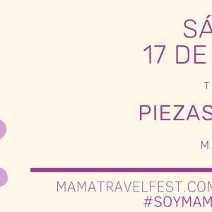 Banner del taller Piezas sueltas de Priscilla Vela, pase de mañana, sábado 17 de octubre en el Mama Travel Fest de Gijón