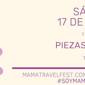 Banner del taller Piezas sueltas de Priscilla Vela, pase de tarde, sábado 17 de octubre en el Mama Travel Fest de Gijón